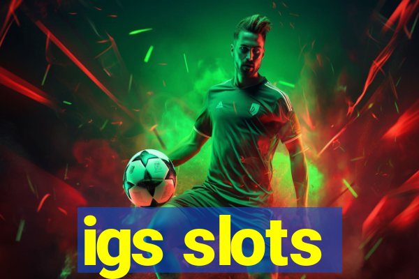 igs slots