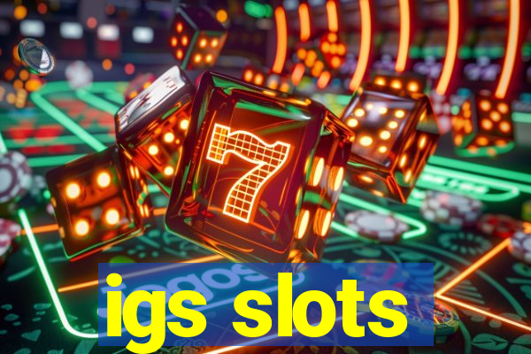 igs slots