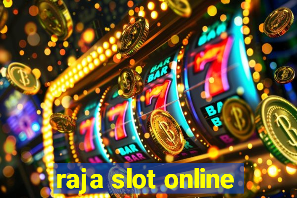 raja slot online