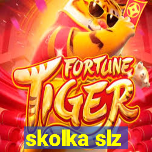 skolka slz