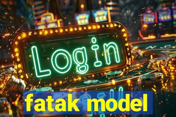 fatak model