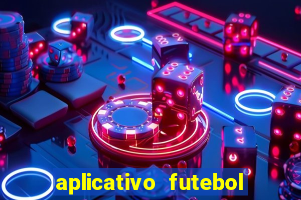 aplicativo futebol da hora 3.7