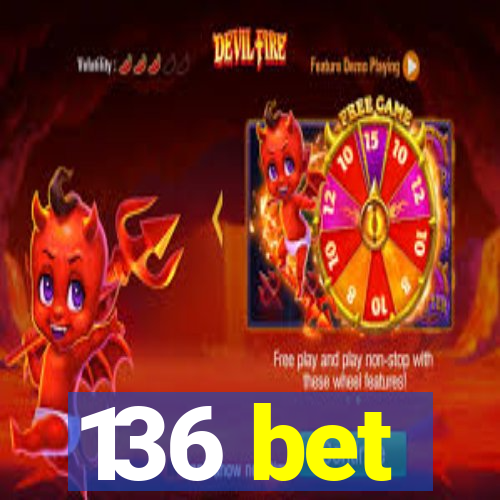 136 bet