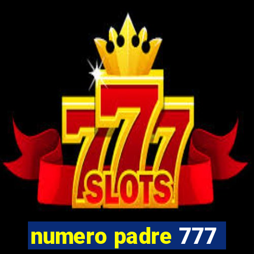 numero padre 777