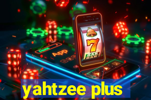 yahtzee plus