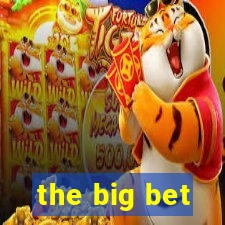 the big bet