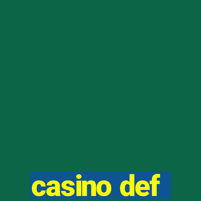 casino def