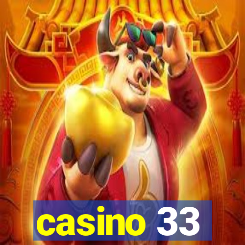 casino 33