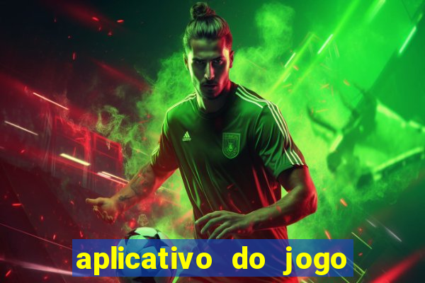 aplicativo do jogo do tig