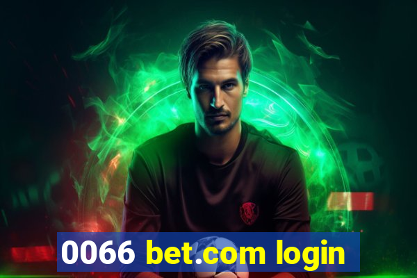 0066 bet.com login