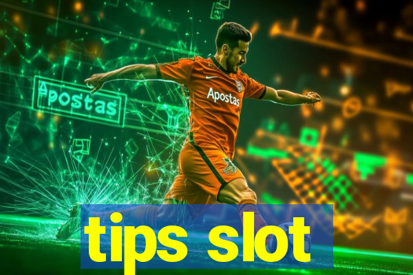 tips slot