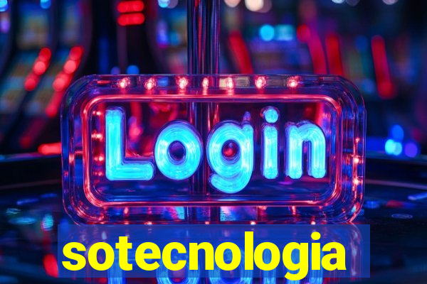 sotecnologia