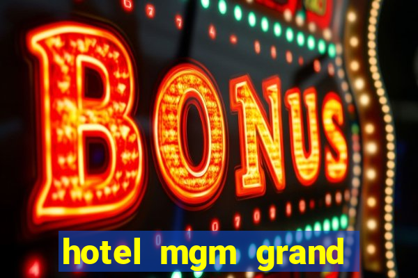 hotel mgm grand hotel & casino