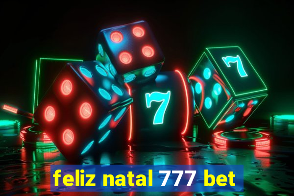 feliz natal 777 bet