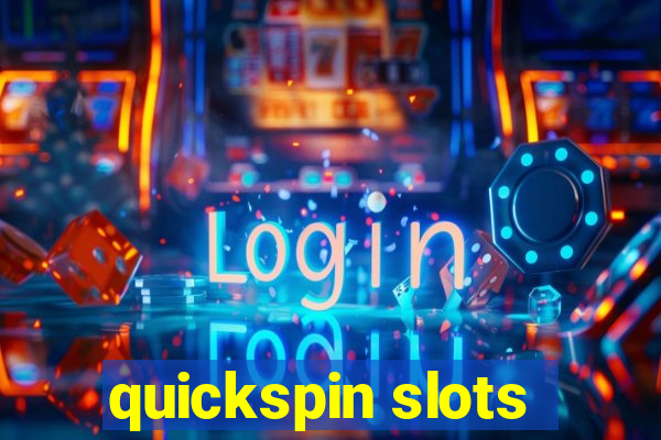 quickspin slots