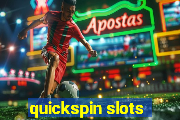 quickspin slots