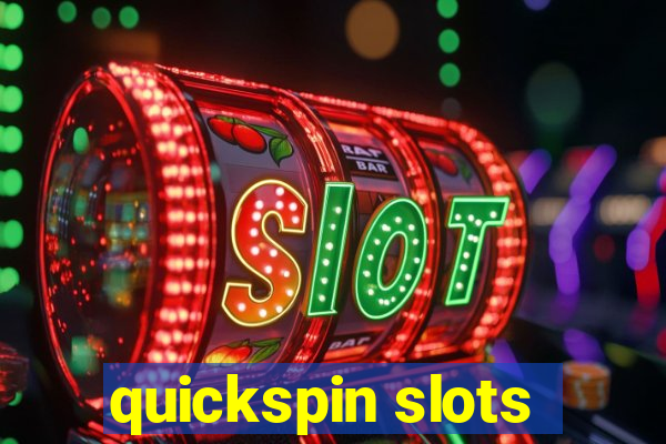 quickspin slots