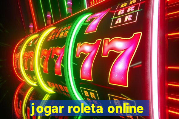 jogar roleta online