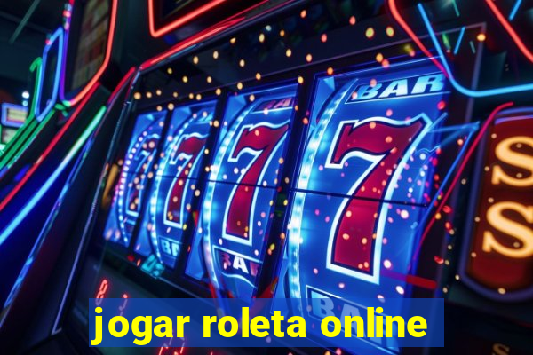 jogar roleta online