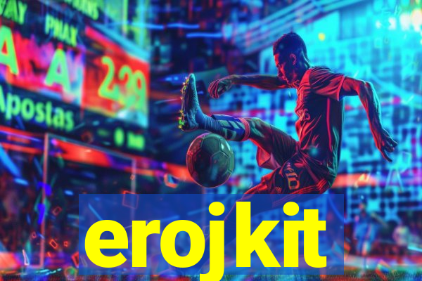 erojkit