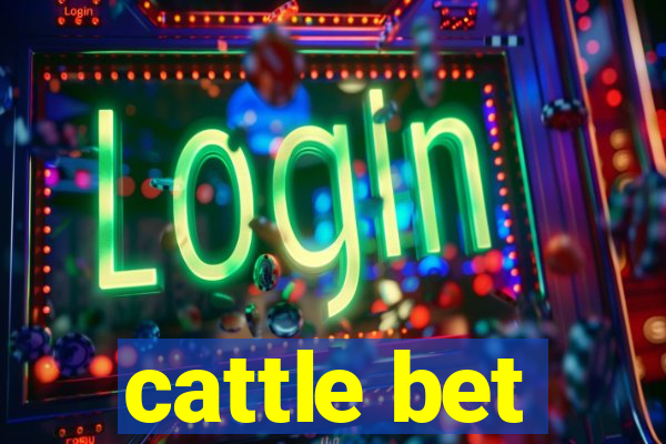 cattle bet