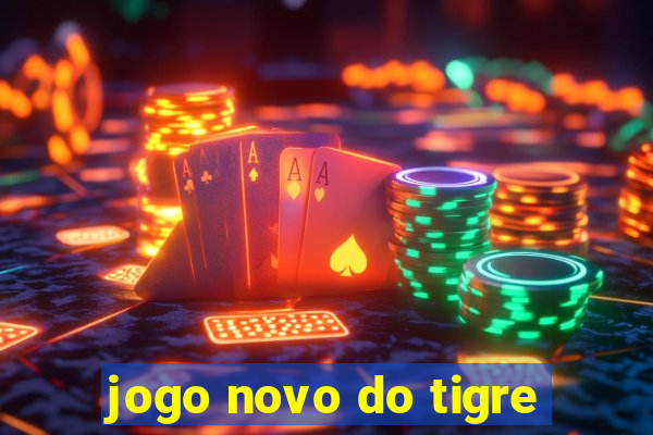 jogo novo do tigre