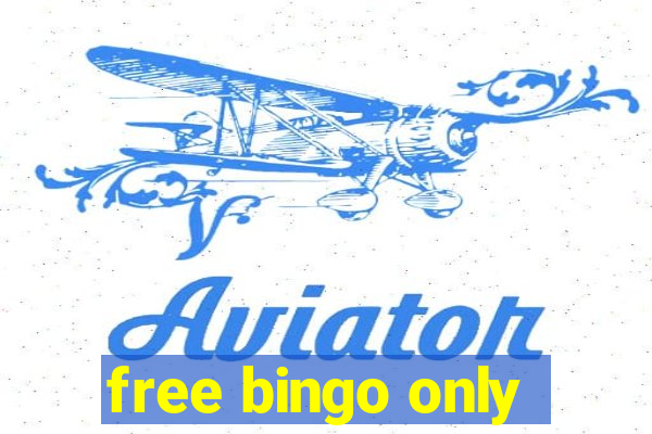 free bingo only