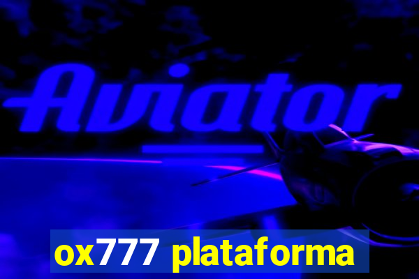 ox777 plataforma