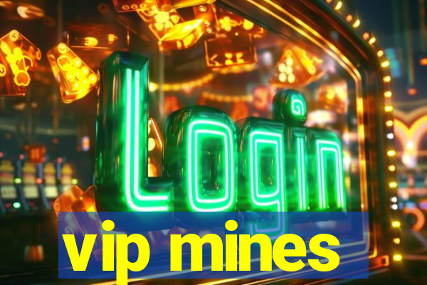 vip mines