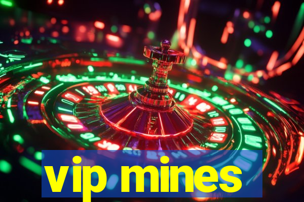 vip mines