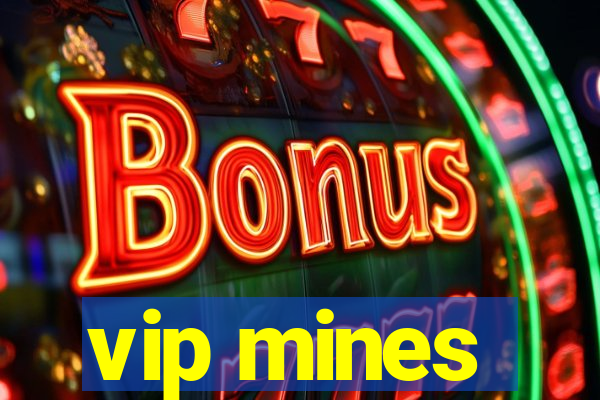 vip mines