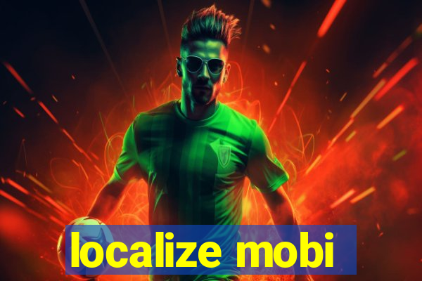 localize mobi