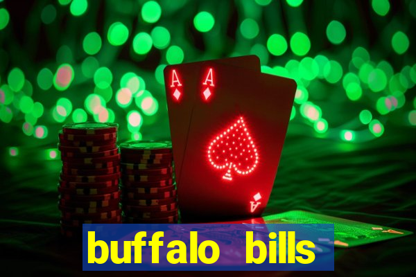 buffalo bills resort & casino