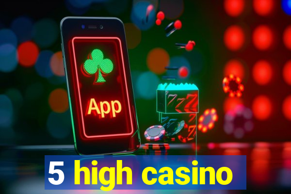 5 high casino