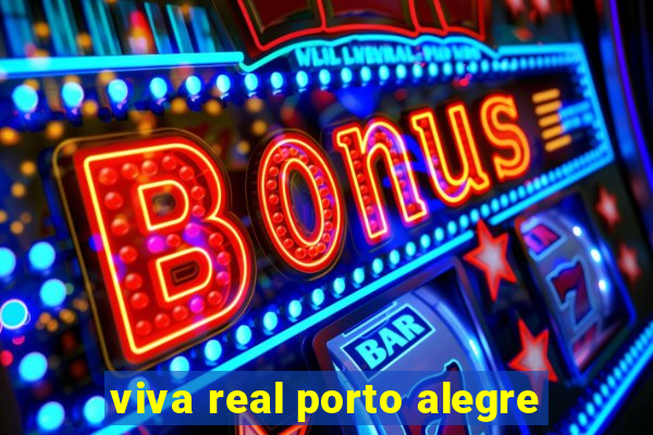 viva real porto alegre