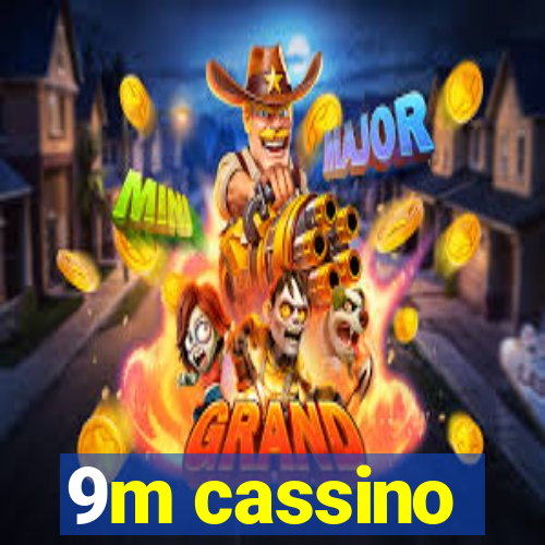 9m cassino