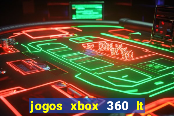 jogos xbox 360 lt 3.0 download