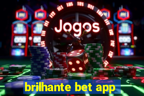 brilhante bet app