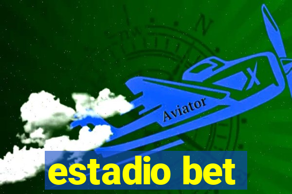 estadio bet