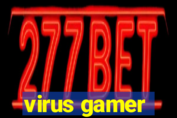 virus gamer