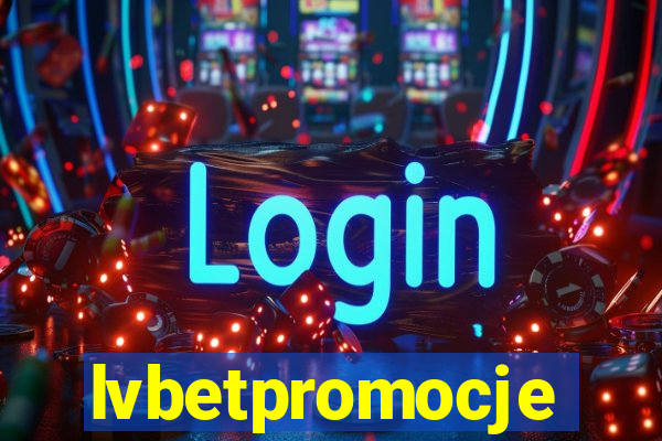 lvbetpromocje