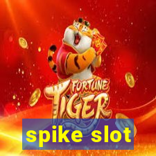 spike slot