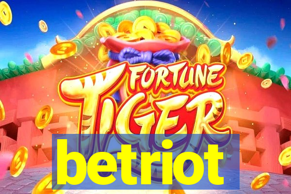 betriot