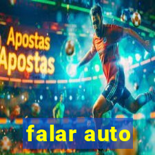 falar auto