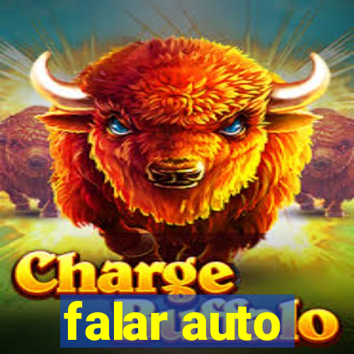 falar auto