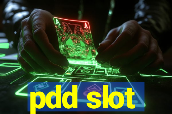 pdd slot