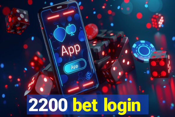 2200 bet login