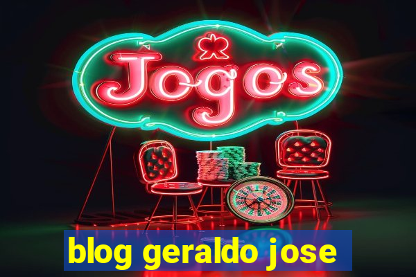 blog geraldo jose