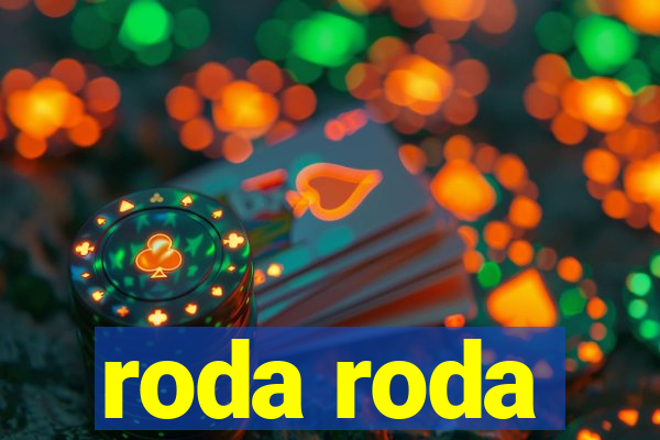 roda roda