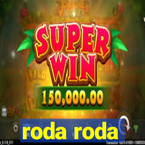 roda roda